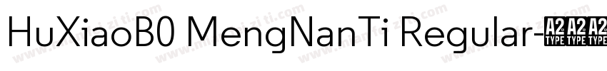 HuXiaoB0 MengNanTi Regular字体转换